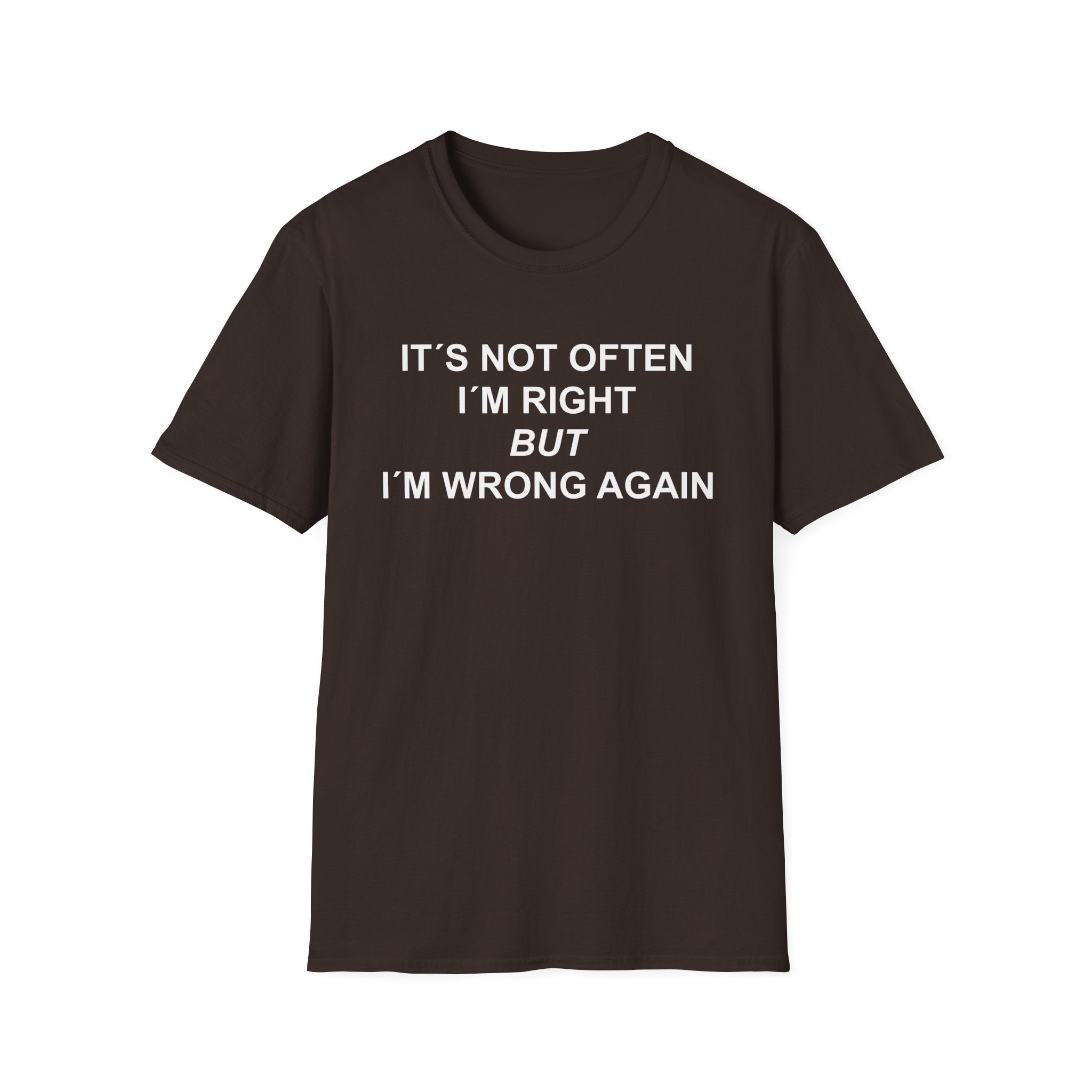 Not Often T-Shirt