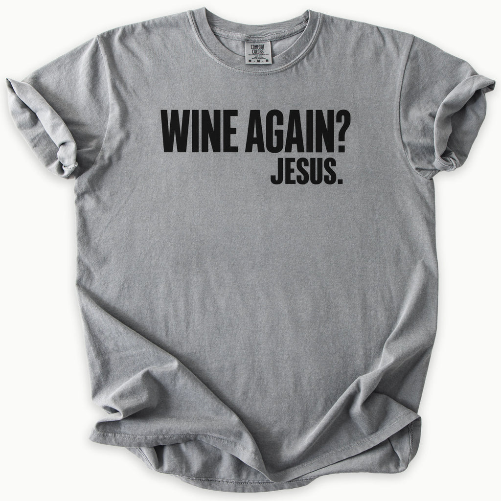 Wine Again T-Shirt