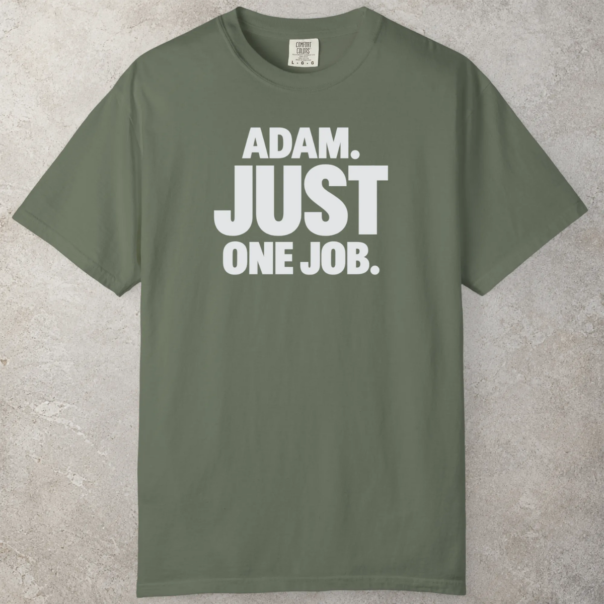 One Job T-Shirt
