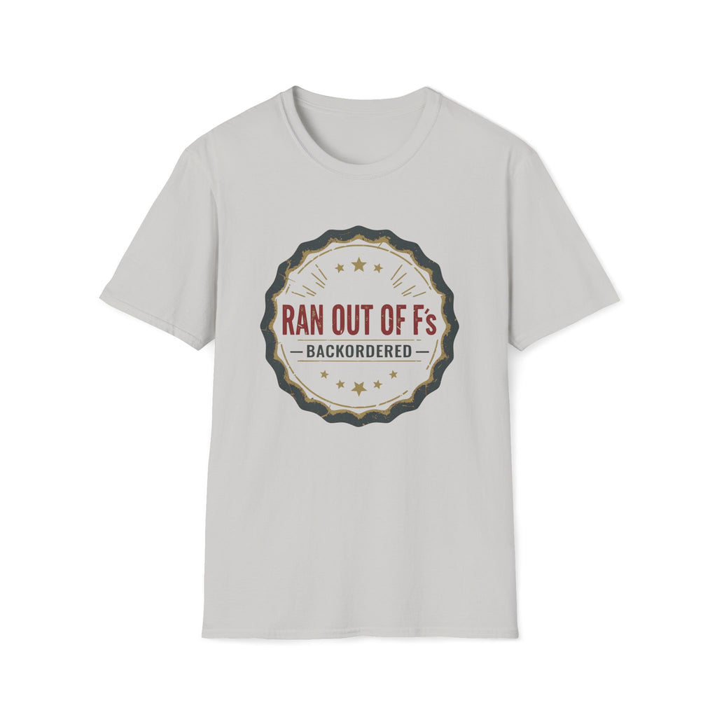 Out of F’s T-Shirt