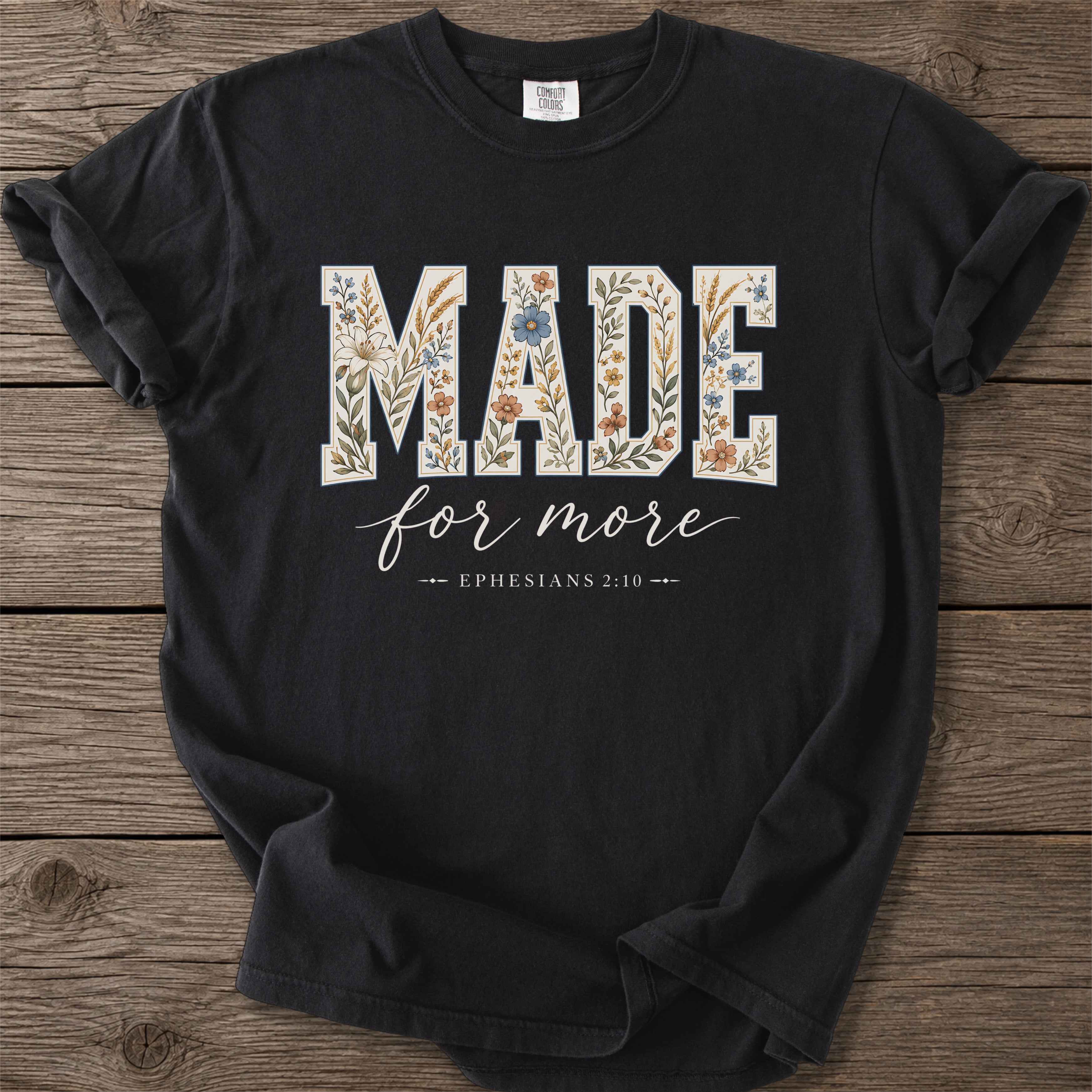 Made for More Faith T-Shirt