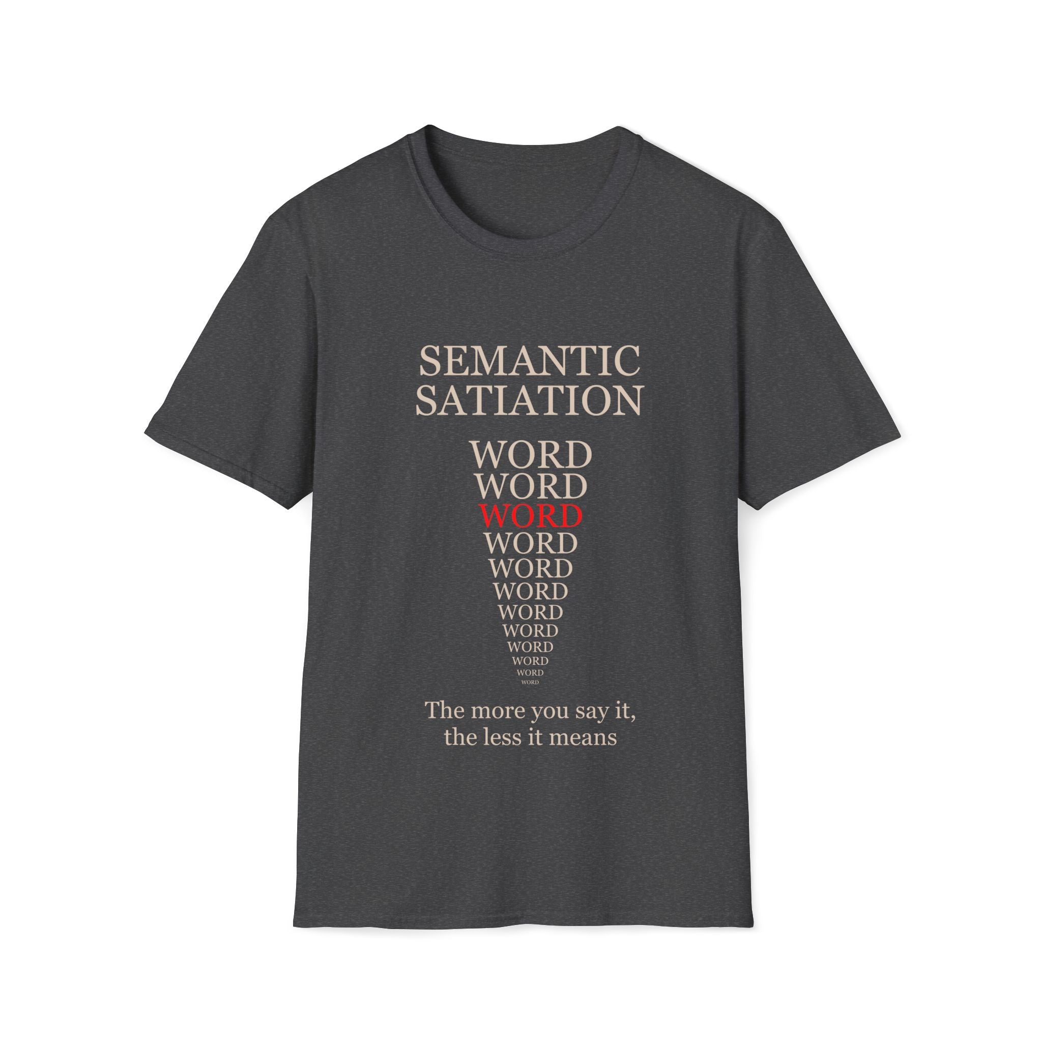 Semantic Satiation T-Shirt