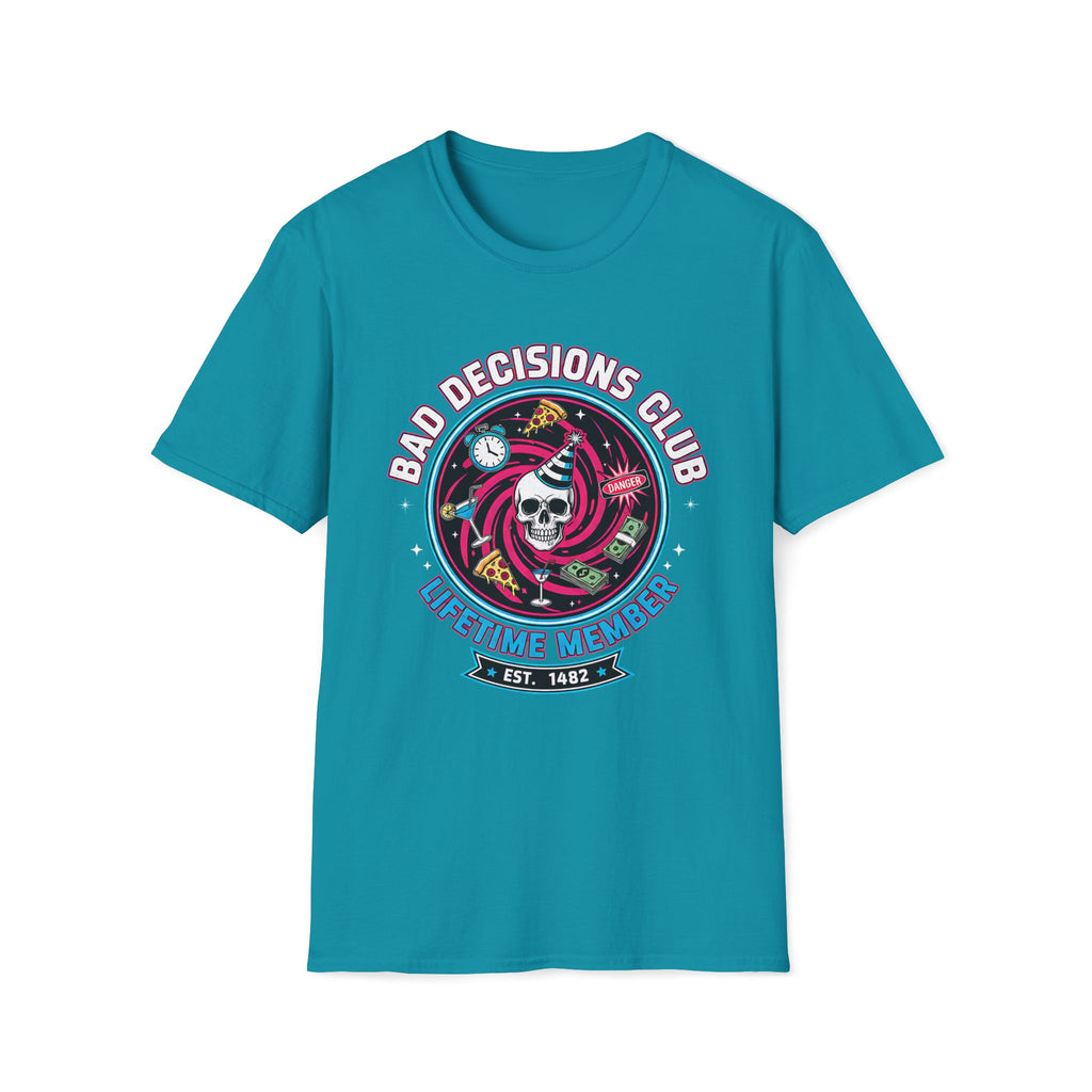 Bad Decisions T-Shirt