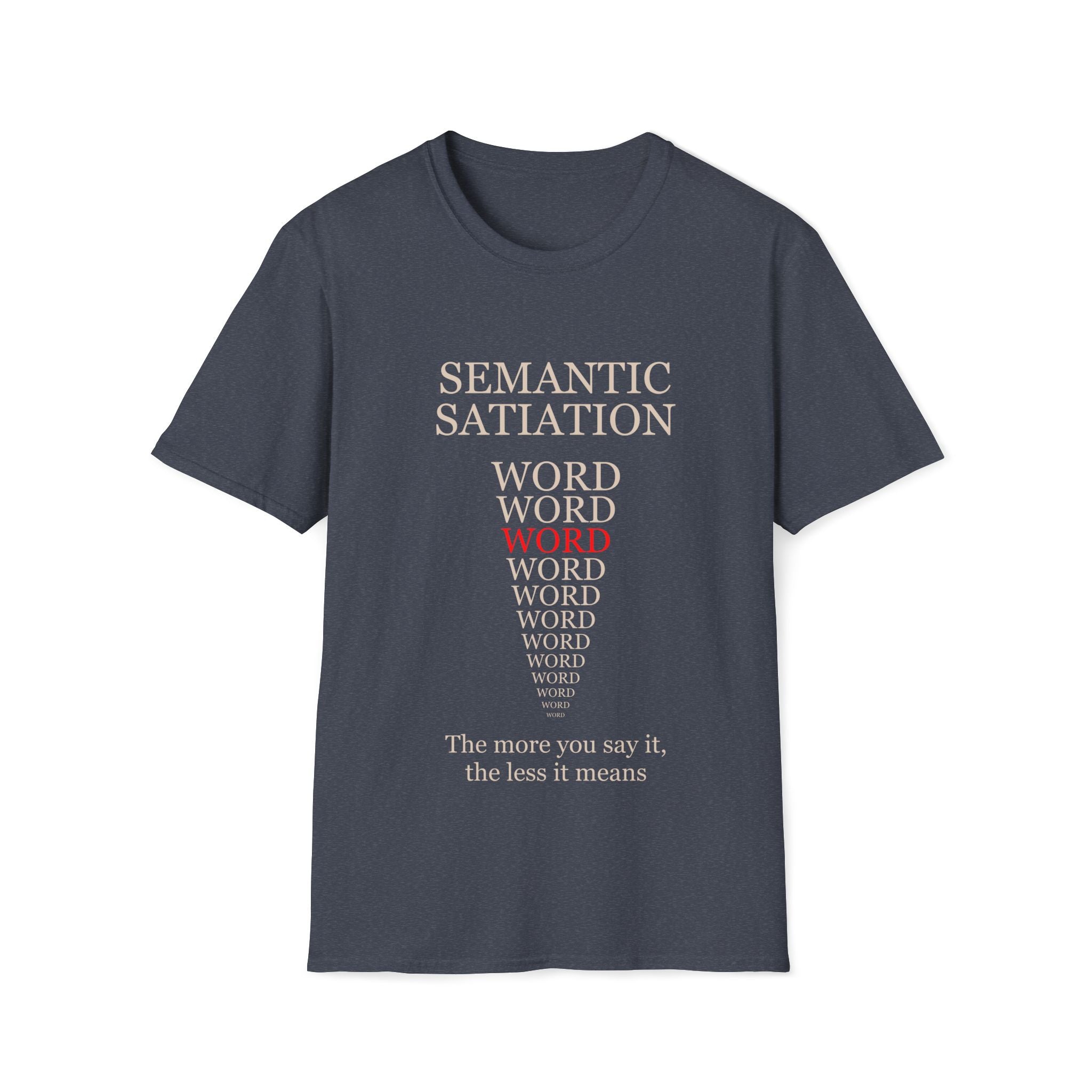 Semantic Satiation T-Shirt