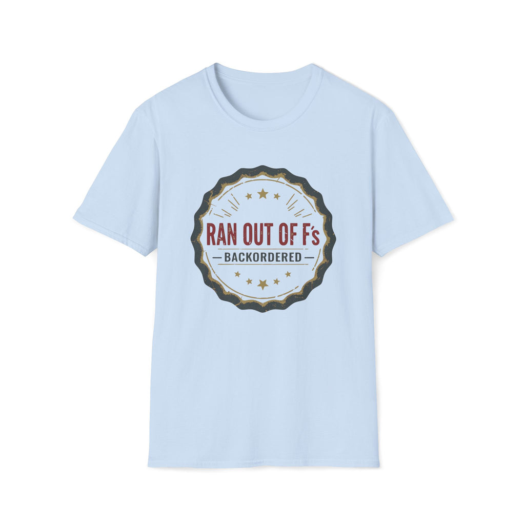 Out of F’s T-Shirt