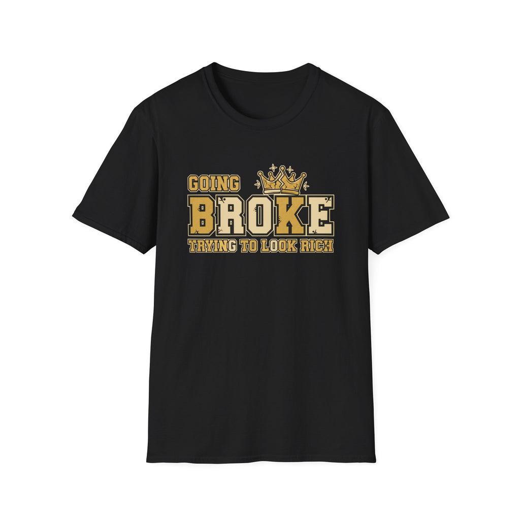 Going Broke T-Shirt