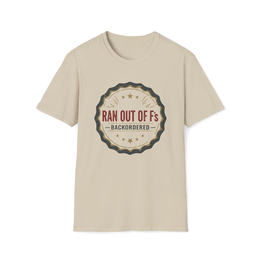 Out of F’s T-Shirt