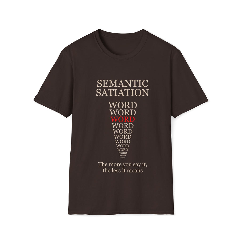 Semantic Satiation T-Shirt