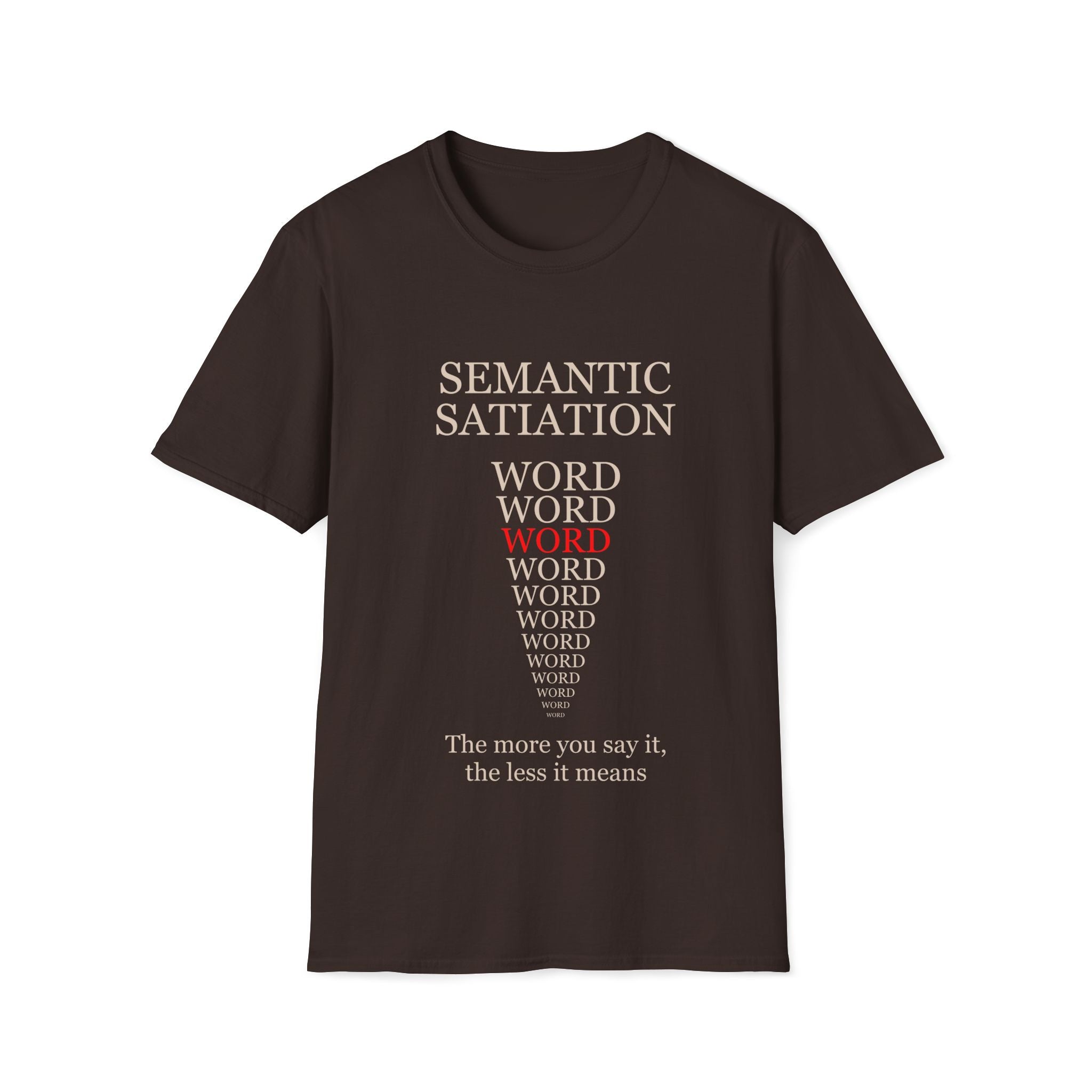 Semantic Satiation T-Shirt