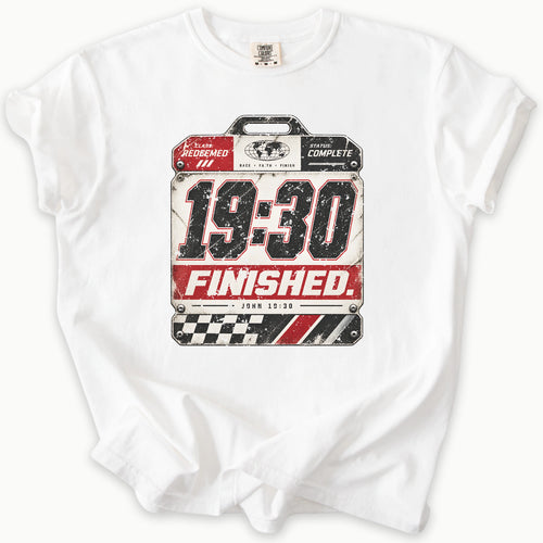 19:30 Finished T-Shirt in White — John 19:30, it is finished race plate tee, Comfort Colors 1717 unisex christian faith tee