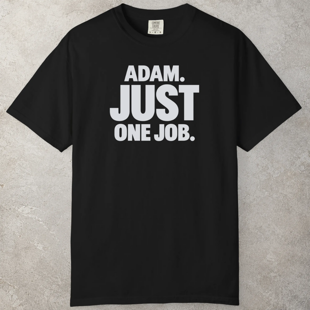 One Job T-Shirt