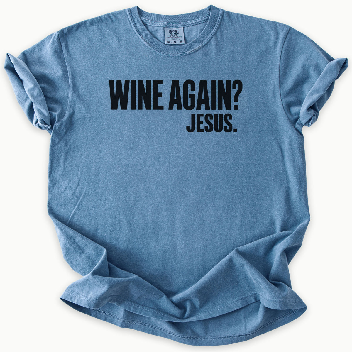Wine Again T-Shirt