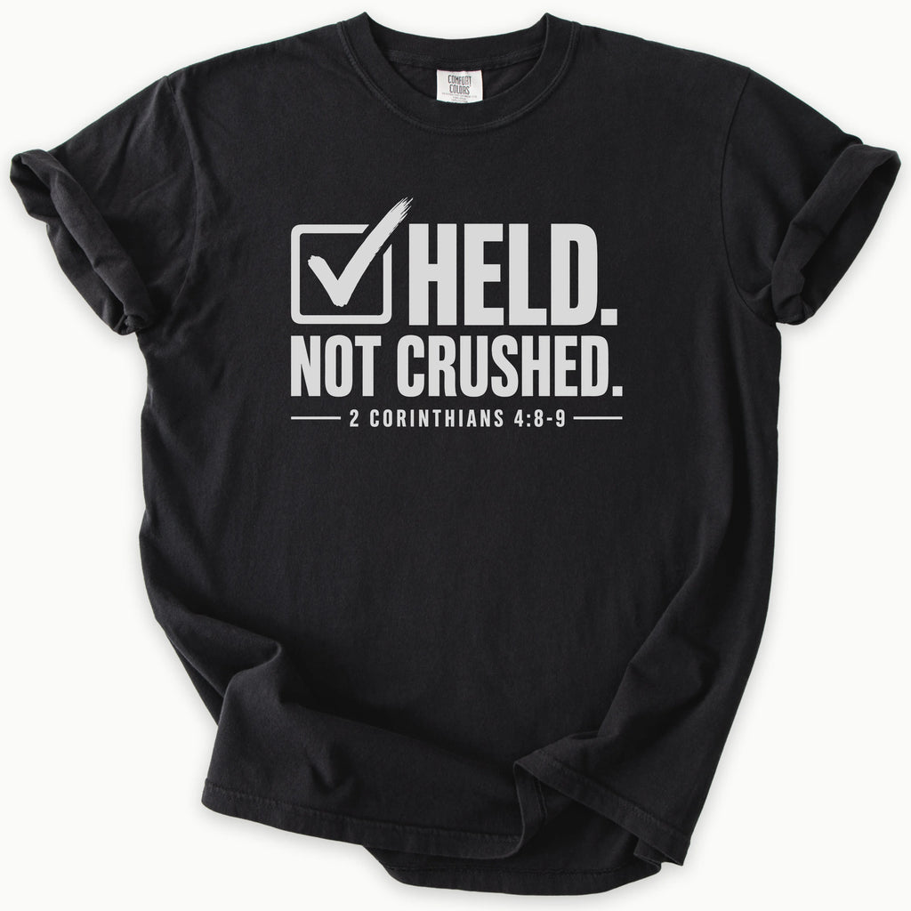 Not Crushed T-Shirt