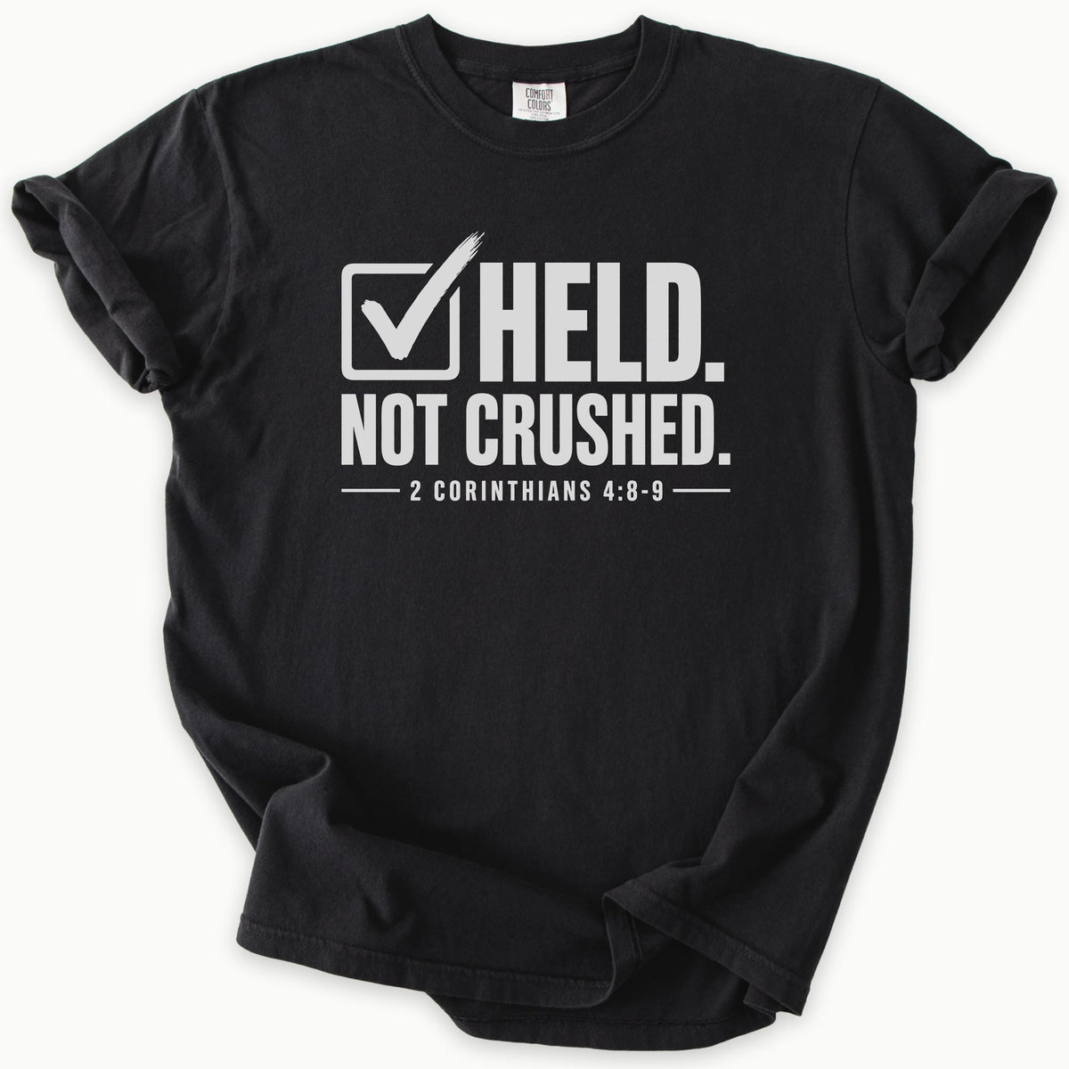 Not Crushed T-Shirt
