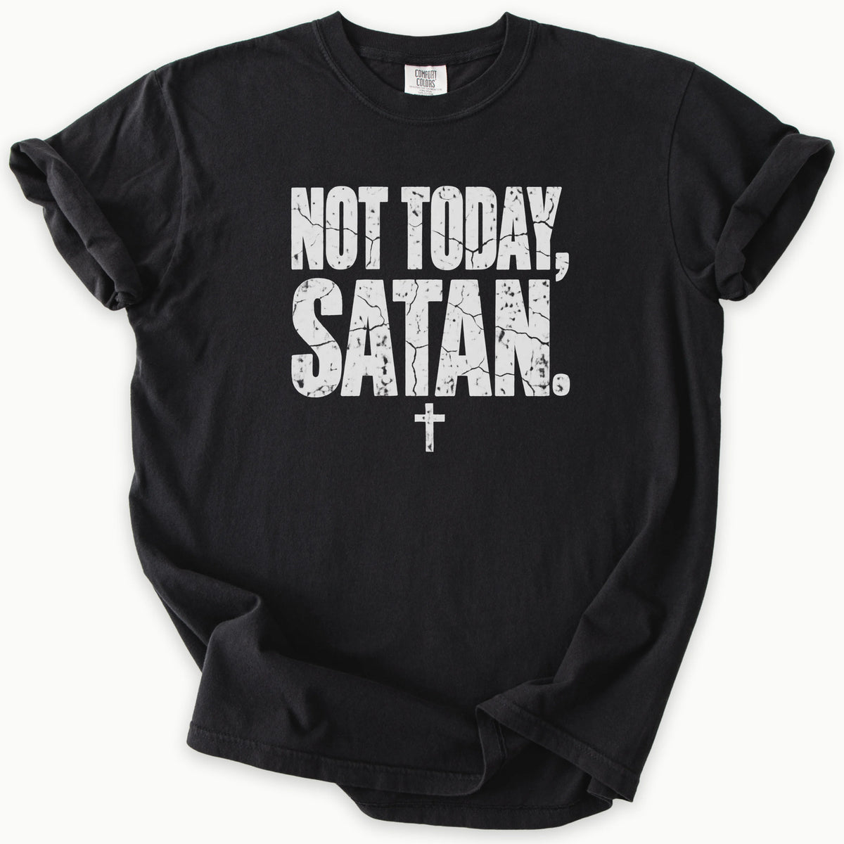 Not Today T-Shirt
