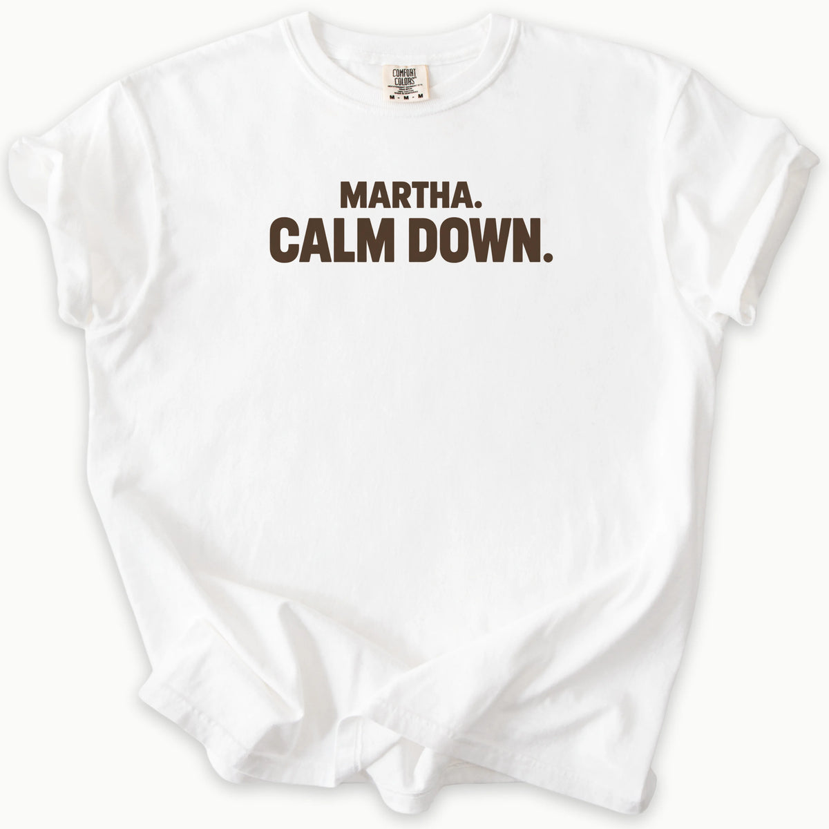 Calm Down T-Shirt