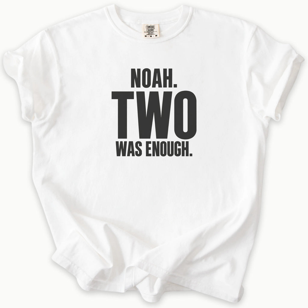 Two Was Enough T-Shirt