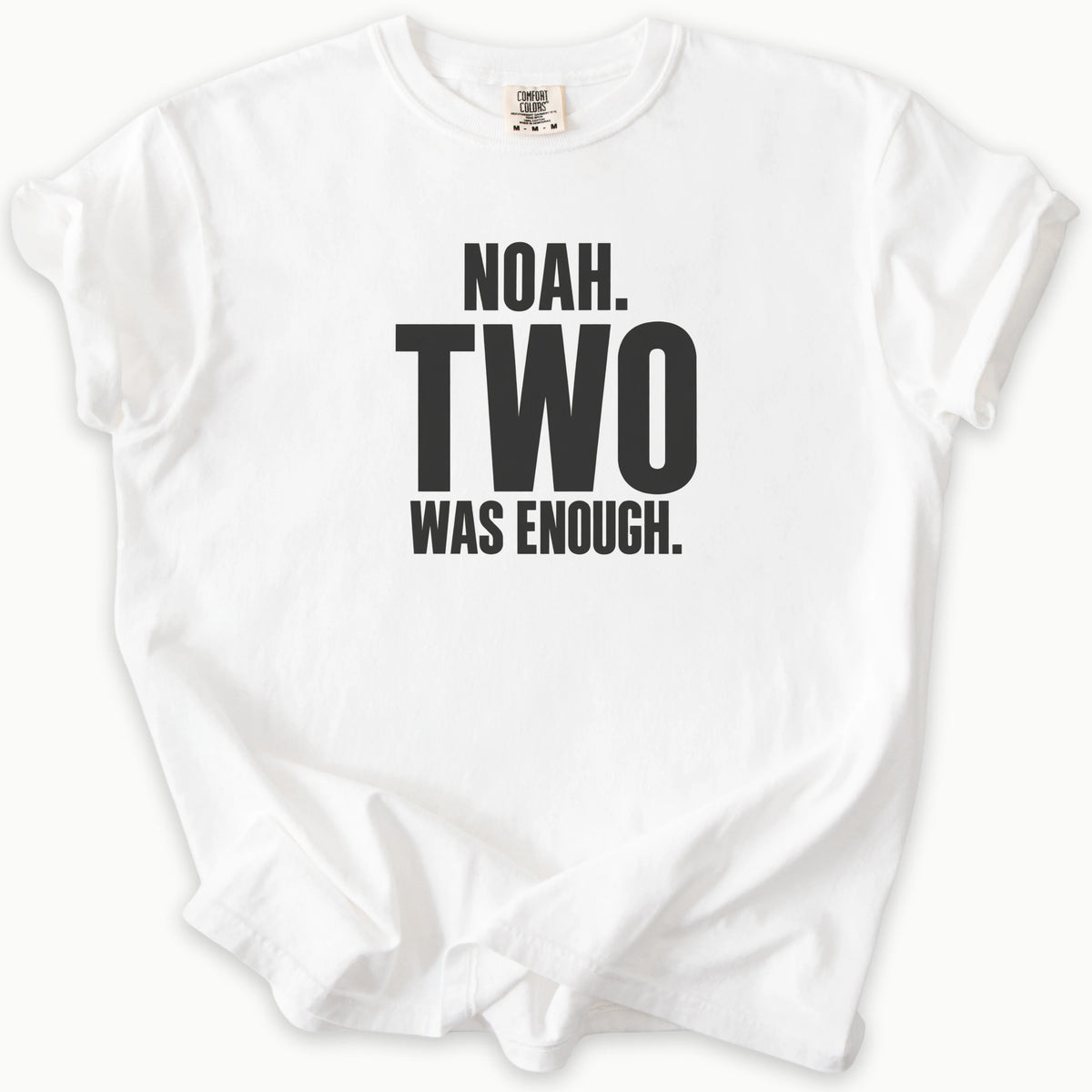 Two Was Enough T-Shirt