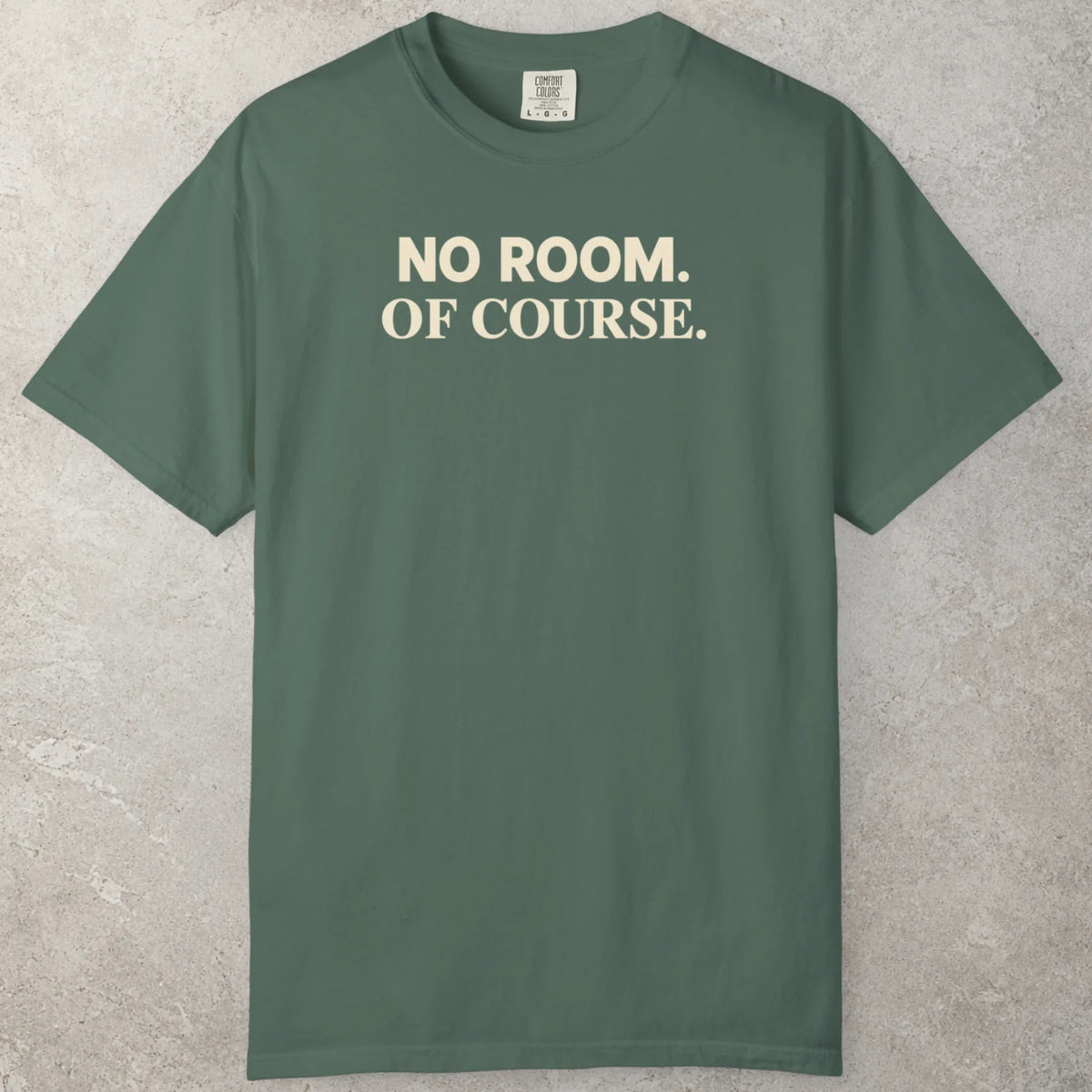 No Room T-Shirt