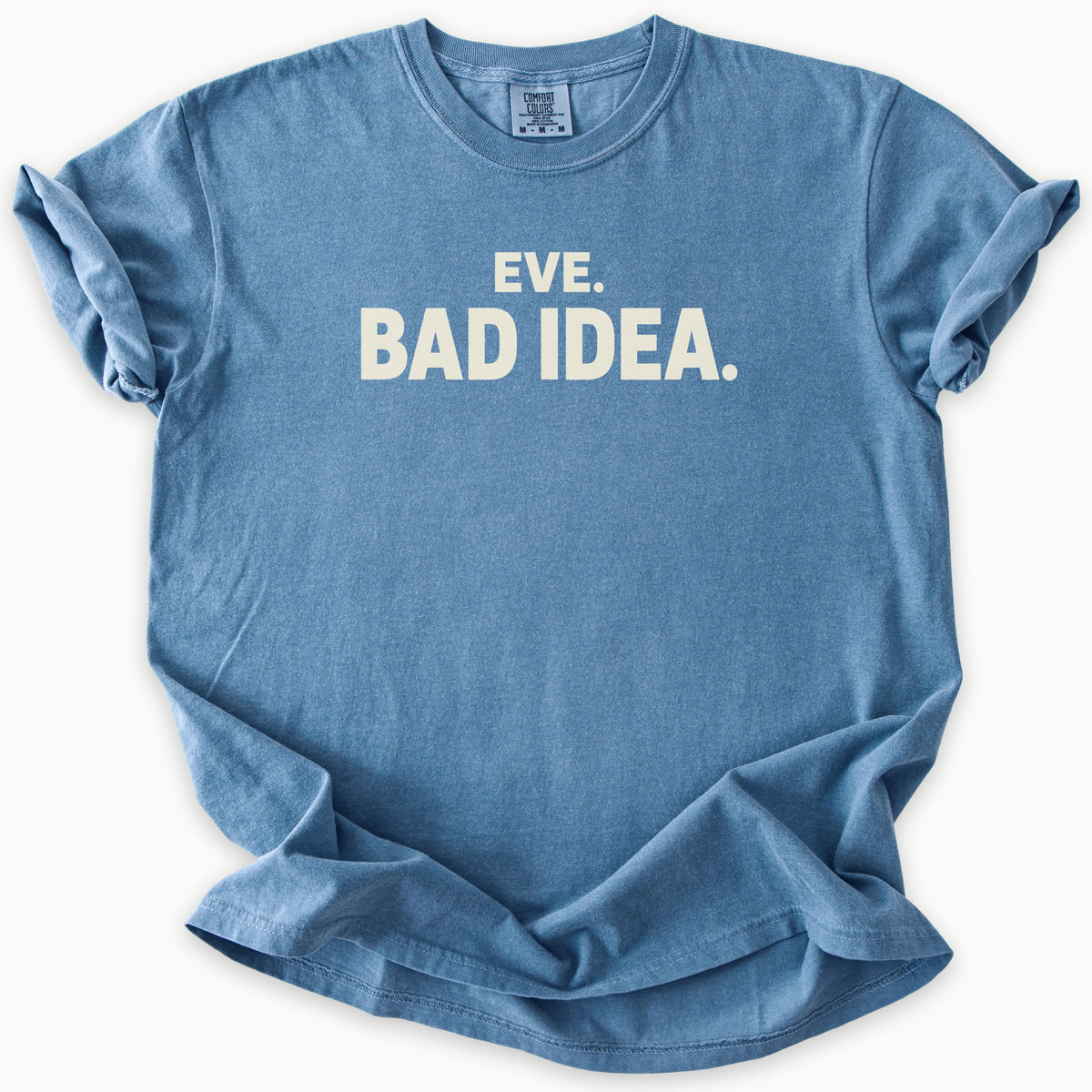 Eve Bad Idea T-Shirt