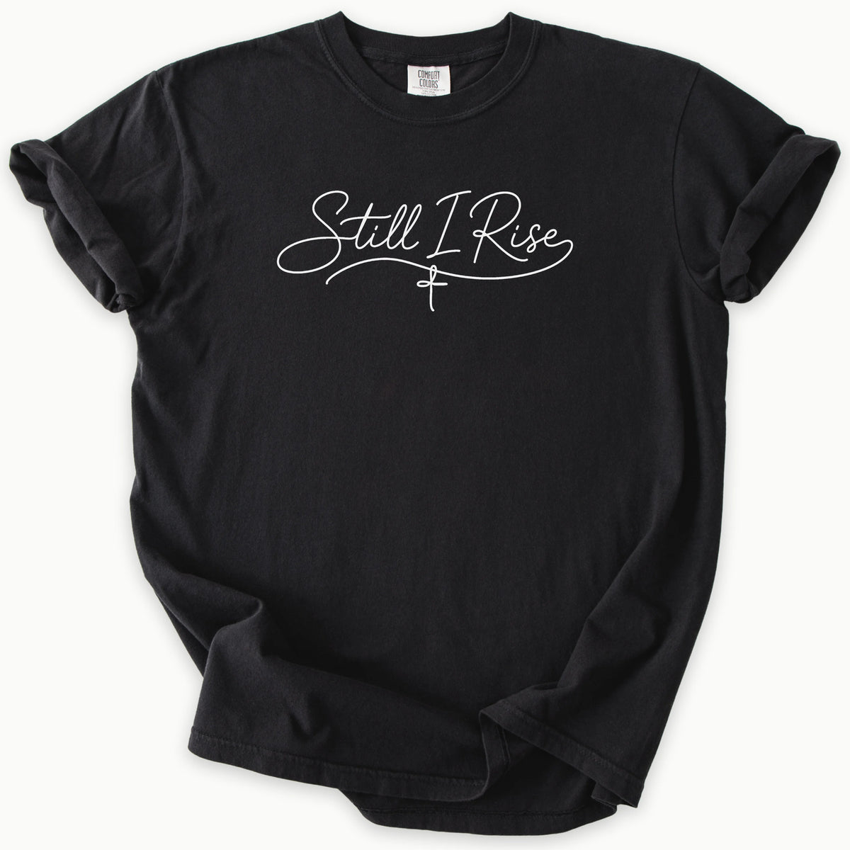 I Rise T-Shirt