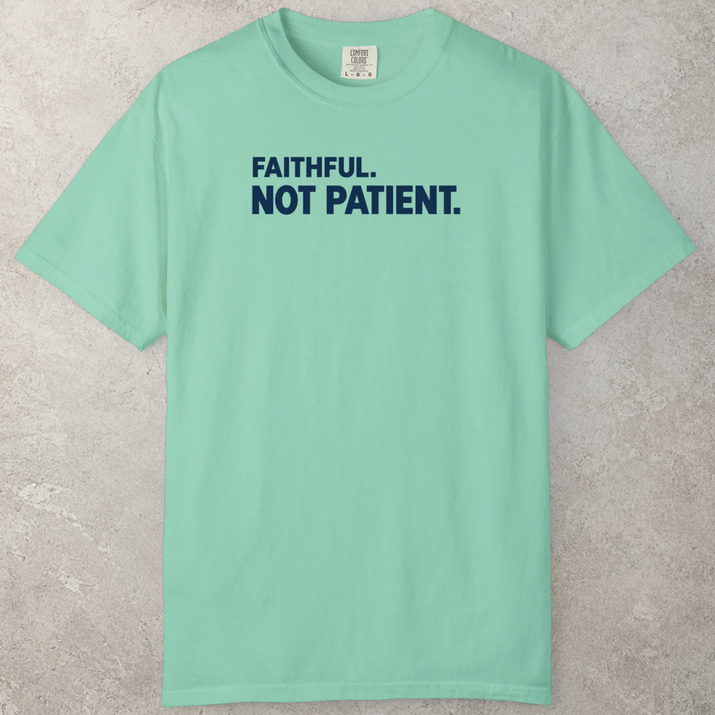 Faithful T-Shirt