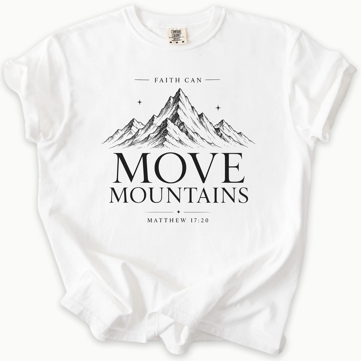 Faith Can T-Shirt