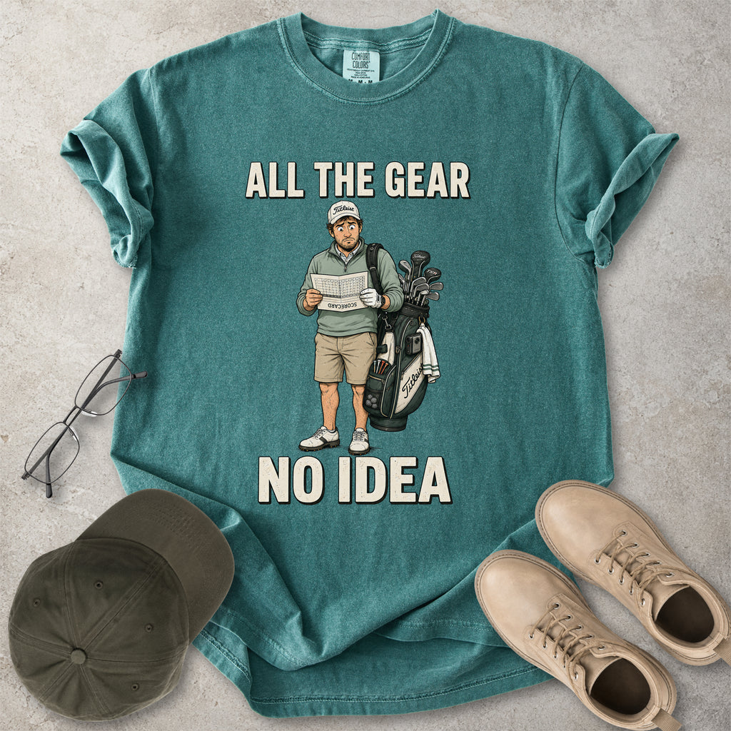 All the Gear No Idea Golfer T-Shirt