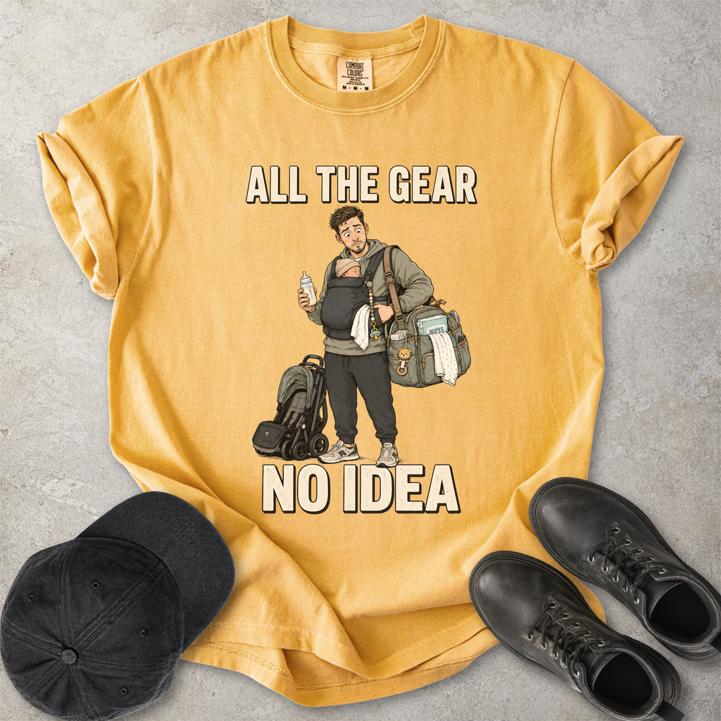 All the Gear No Idea New Dad T-Shirt