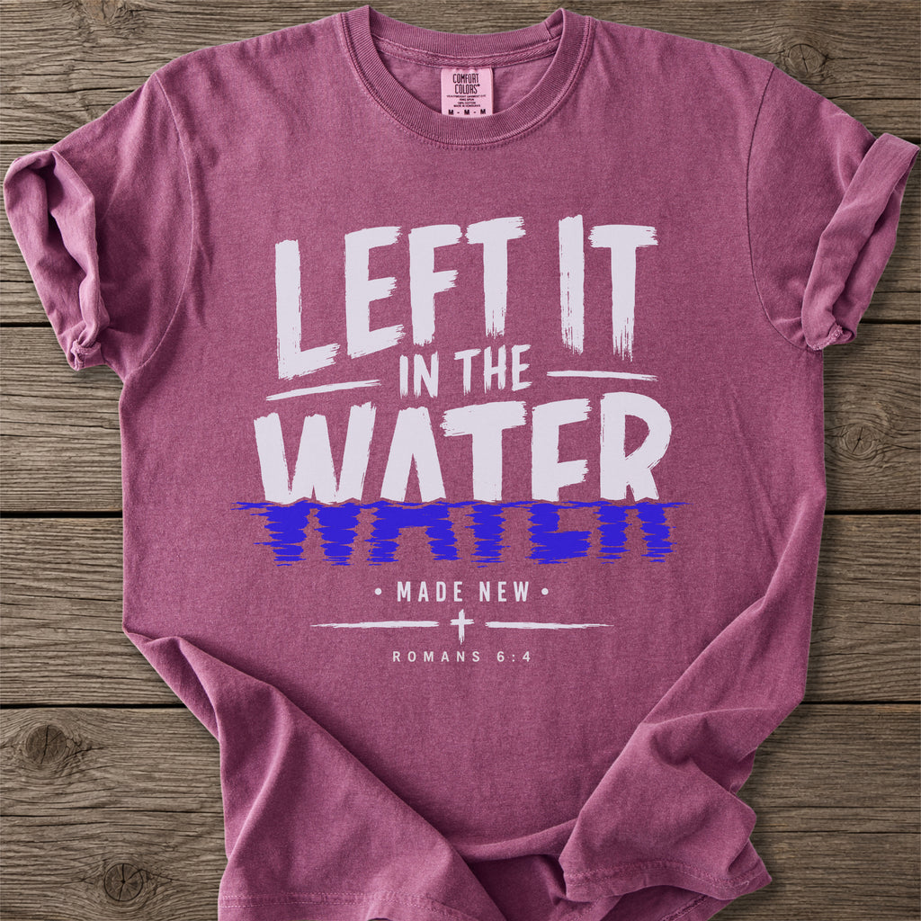 Left It In The Water T-Shirt