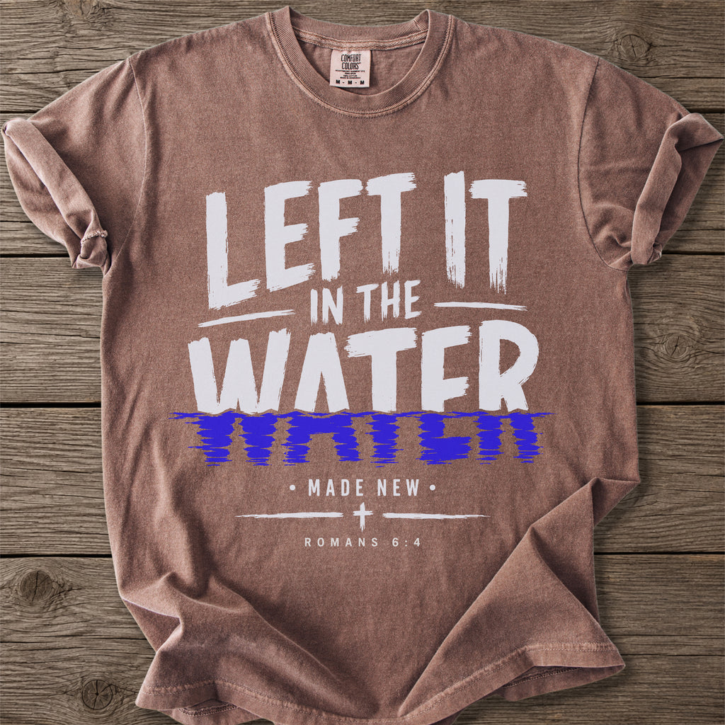 Left It In The Water T-Shirt
