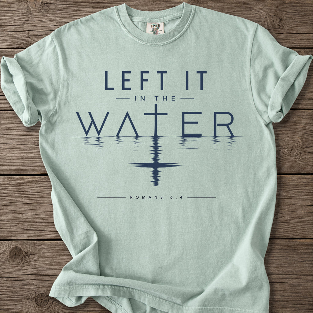 Romans 6:4 In The Water T-Shirt