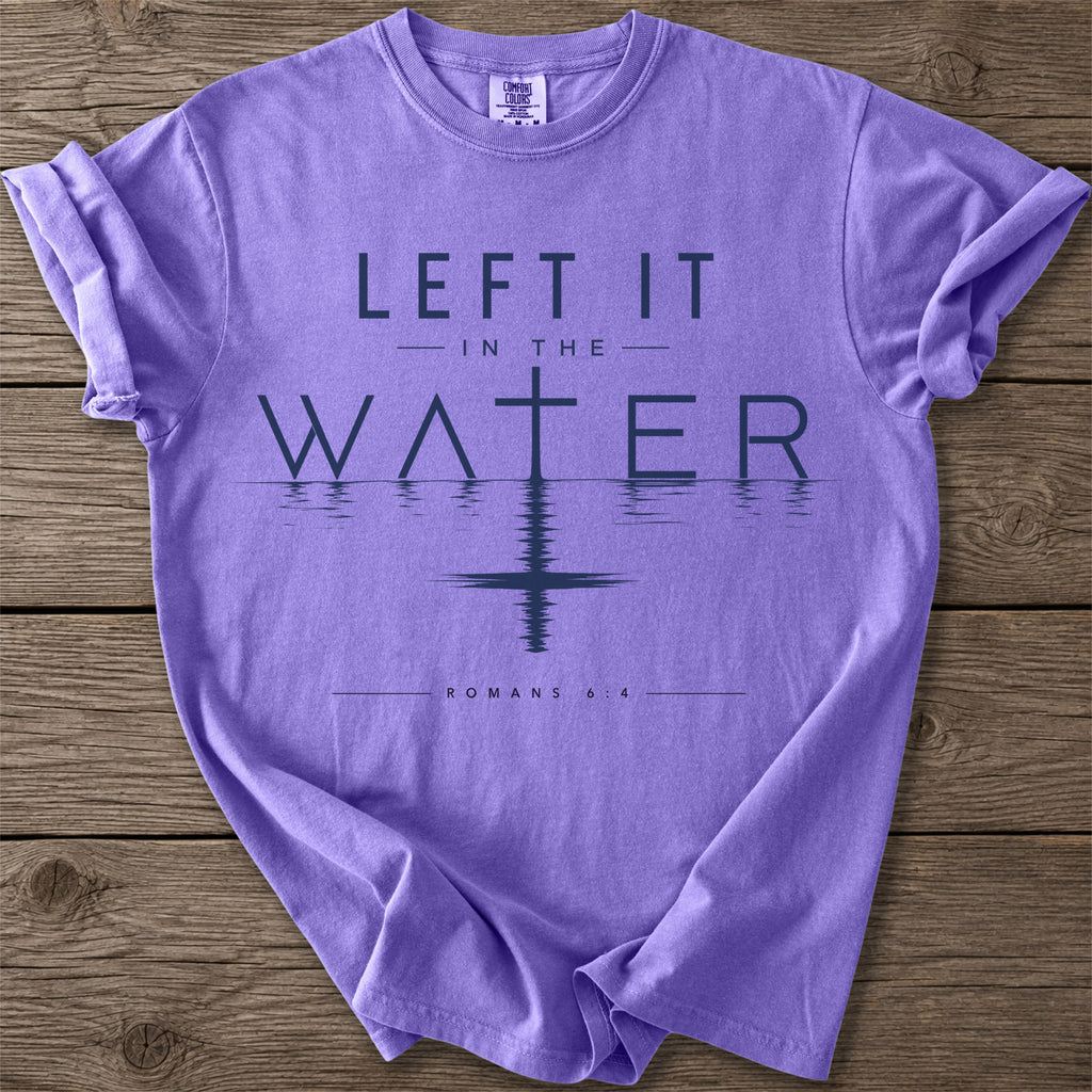 Romans 6:4 In The Water T-Shirt