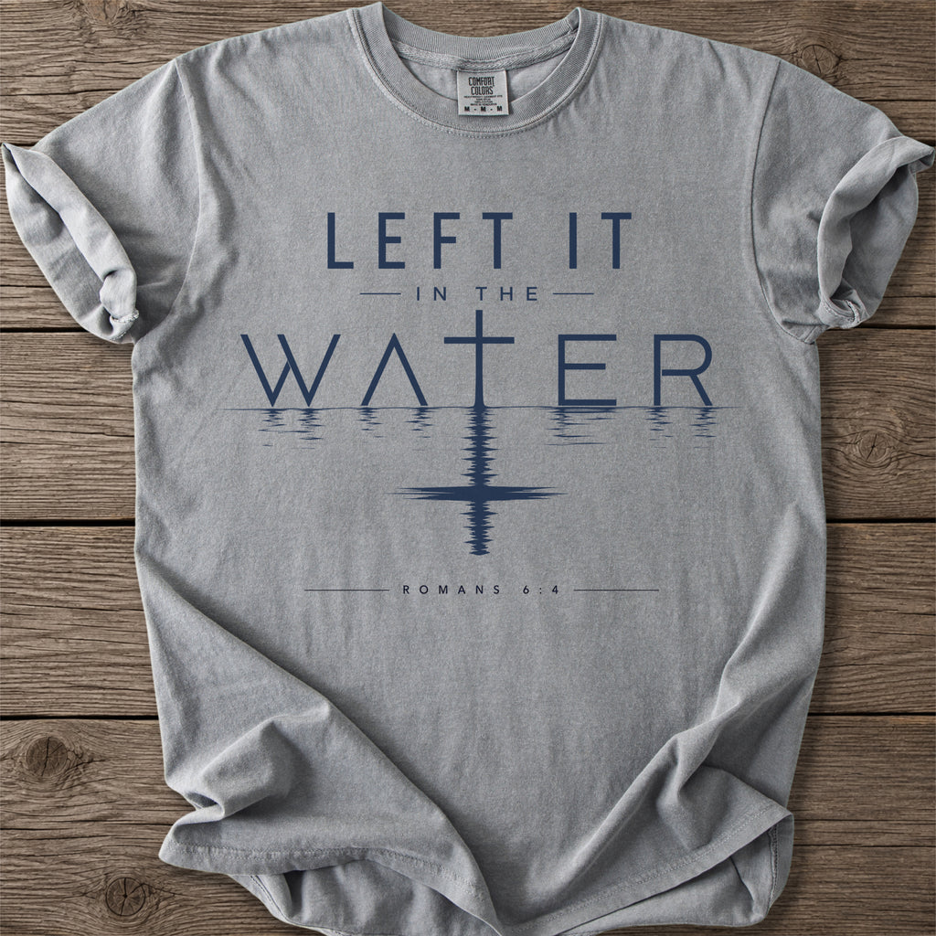 Romans 6:4 In The Water T-Shirt