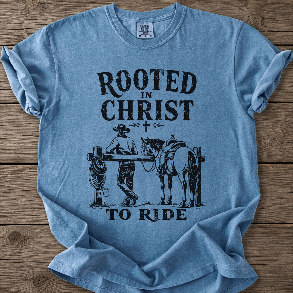 Rooted in Christ To Ride T-Shirt