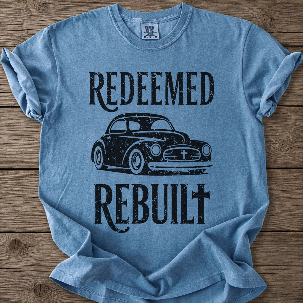 Redeemed & Rebuilt Car T-Shirt