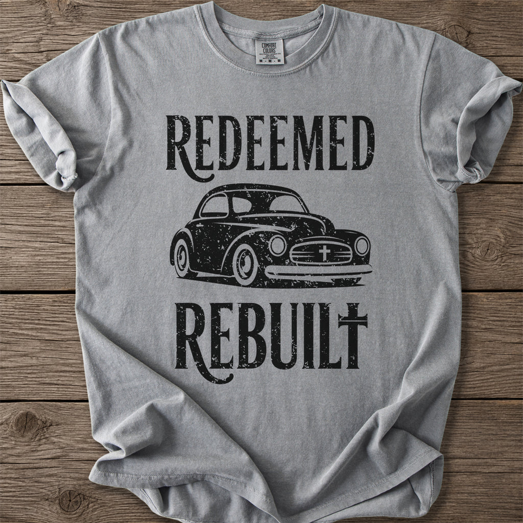 Redeemed & Rebuilt Car T-Shirt