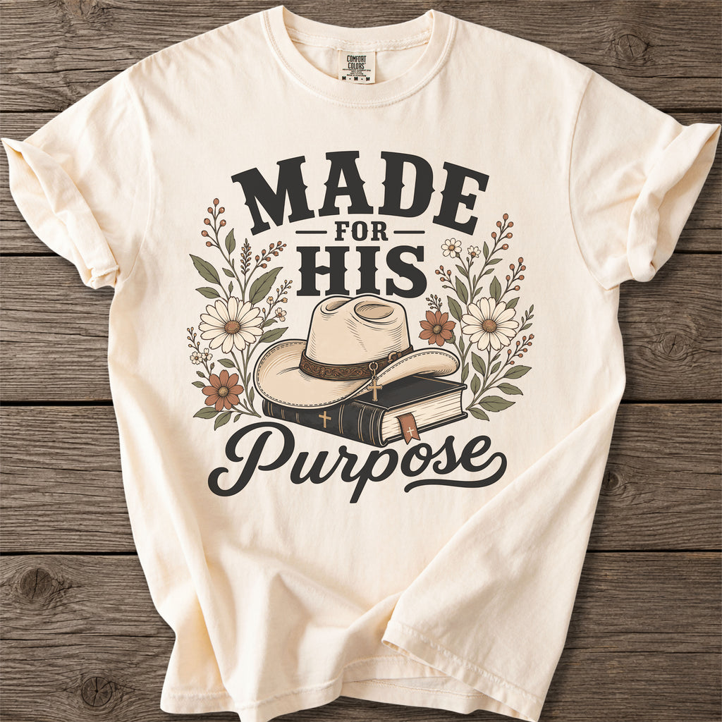 Made for His Purpose T-Shirt