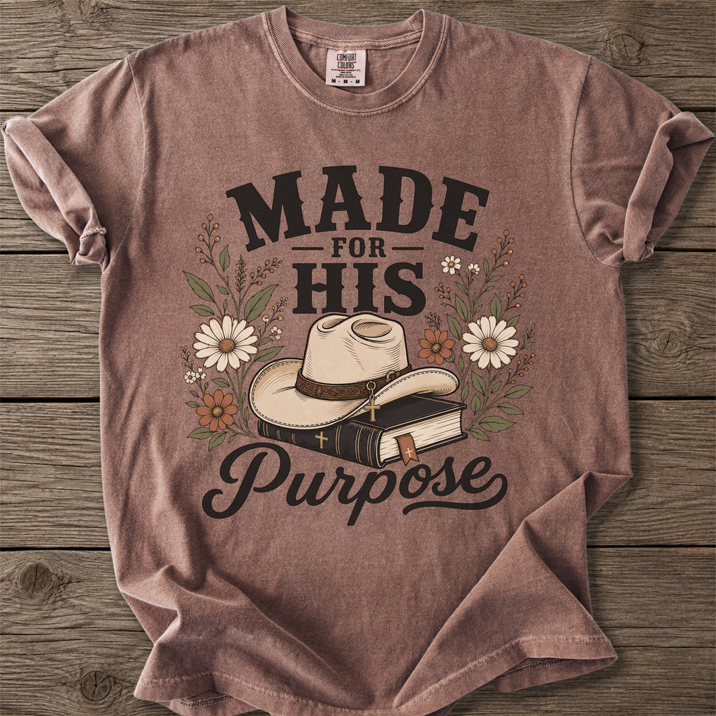 Made for His Purpose T-Shirt