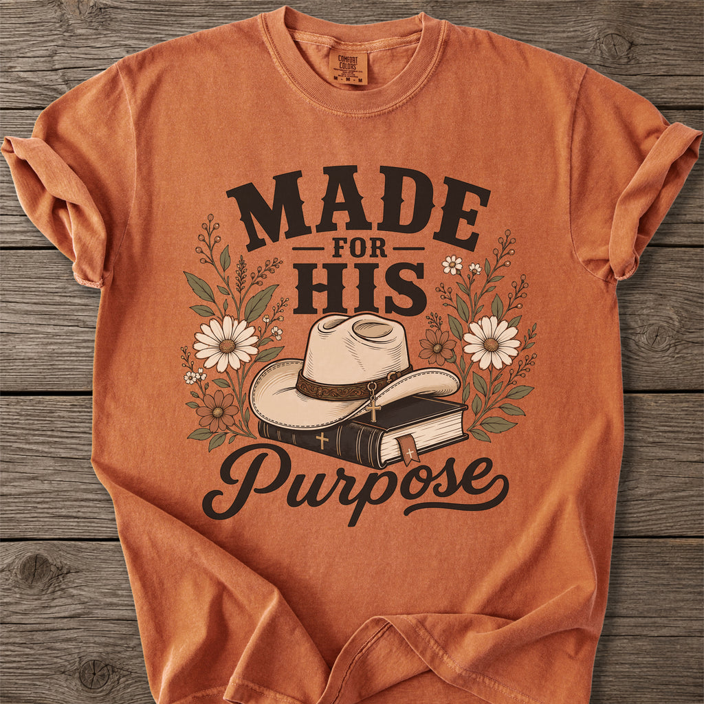 Made for His Purpose T-Shirt