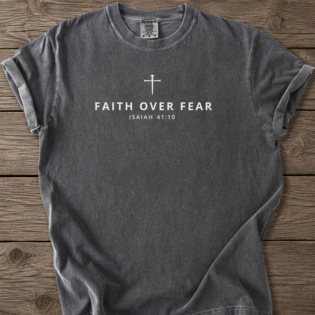 Faith Over Fear T-Shirt