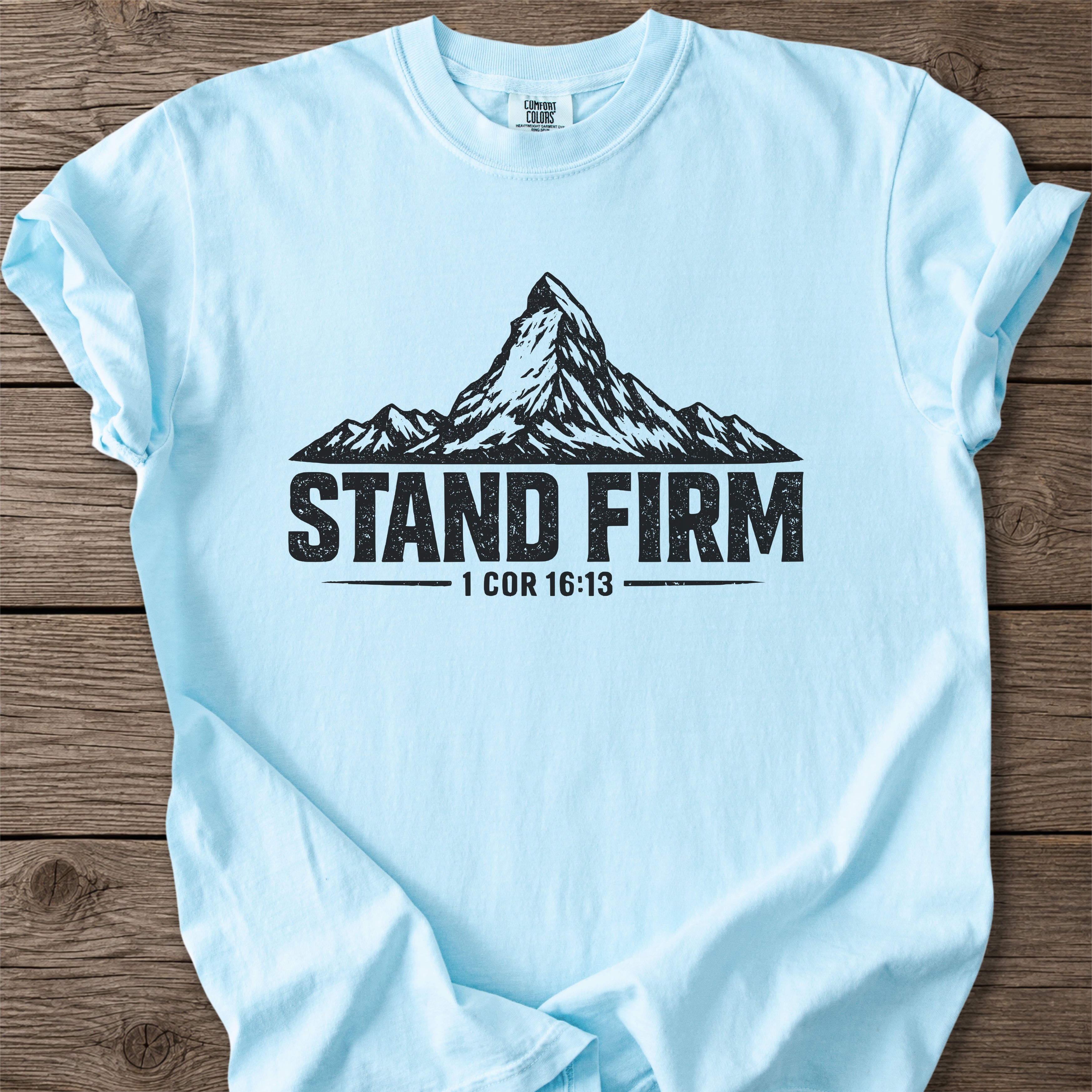 Stand Firm Faith T-Shirt