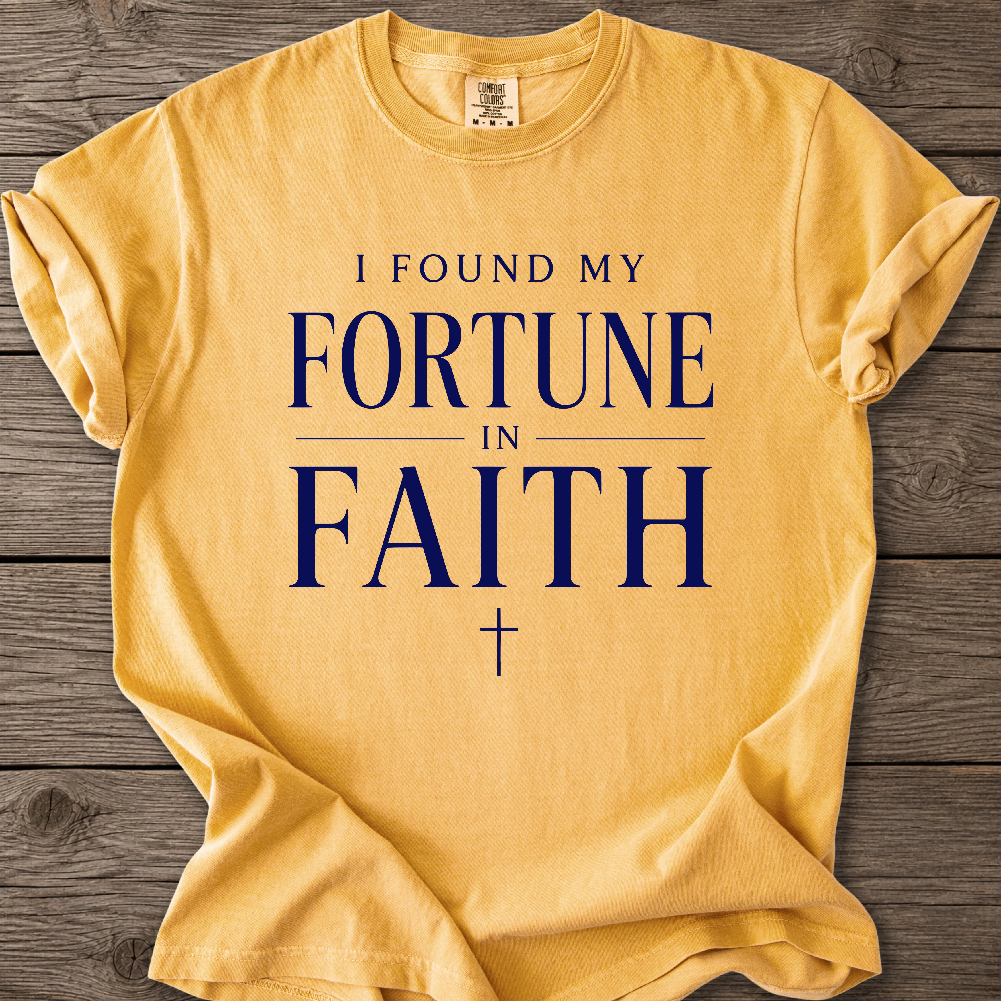 Found My Fortune Faith T-Shirt