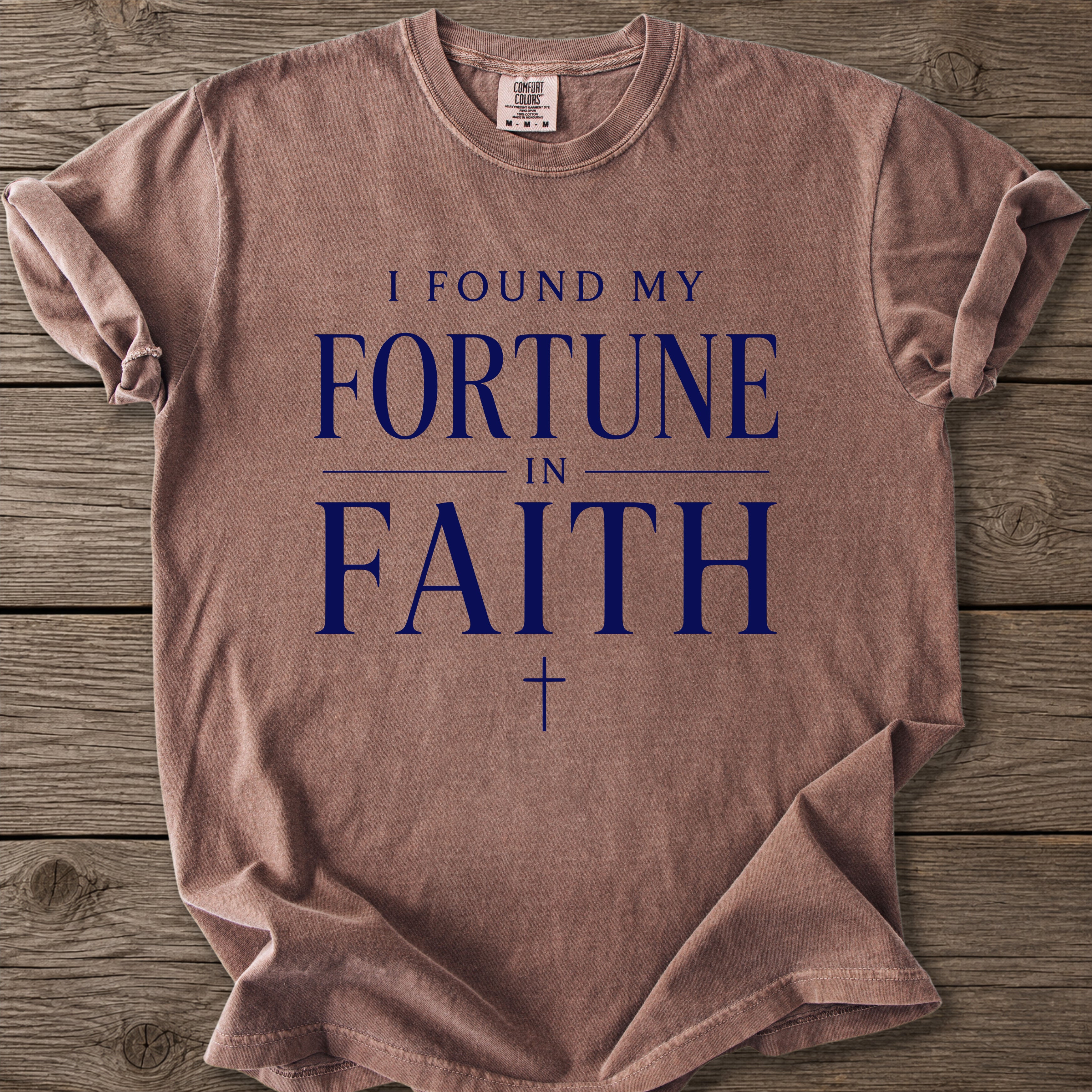 Found My Fortune Faith T-Shirt