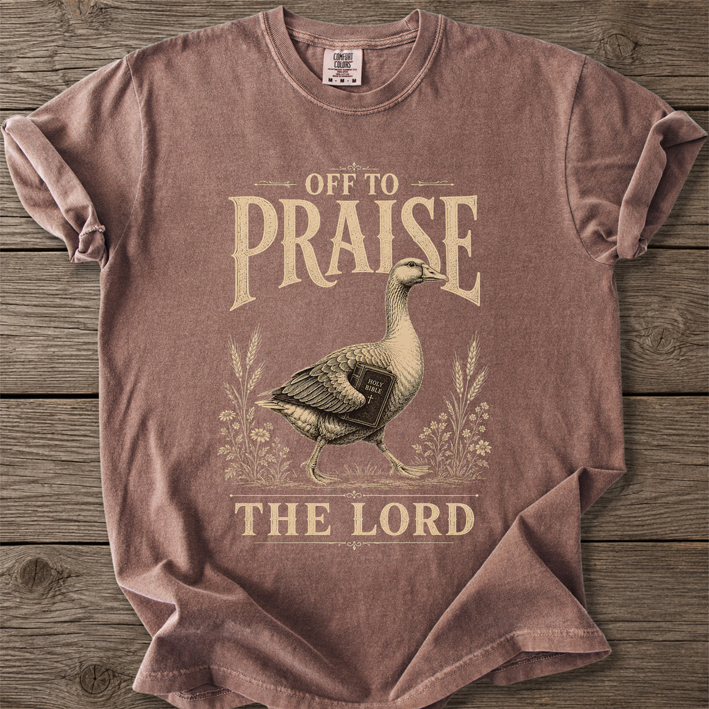Praise the Lord Goose T-Shirt