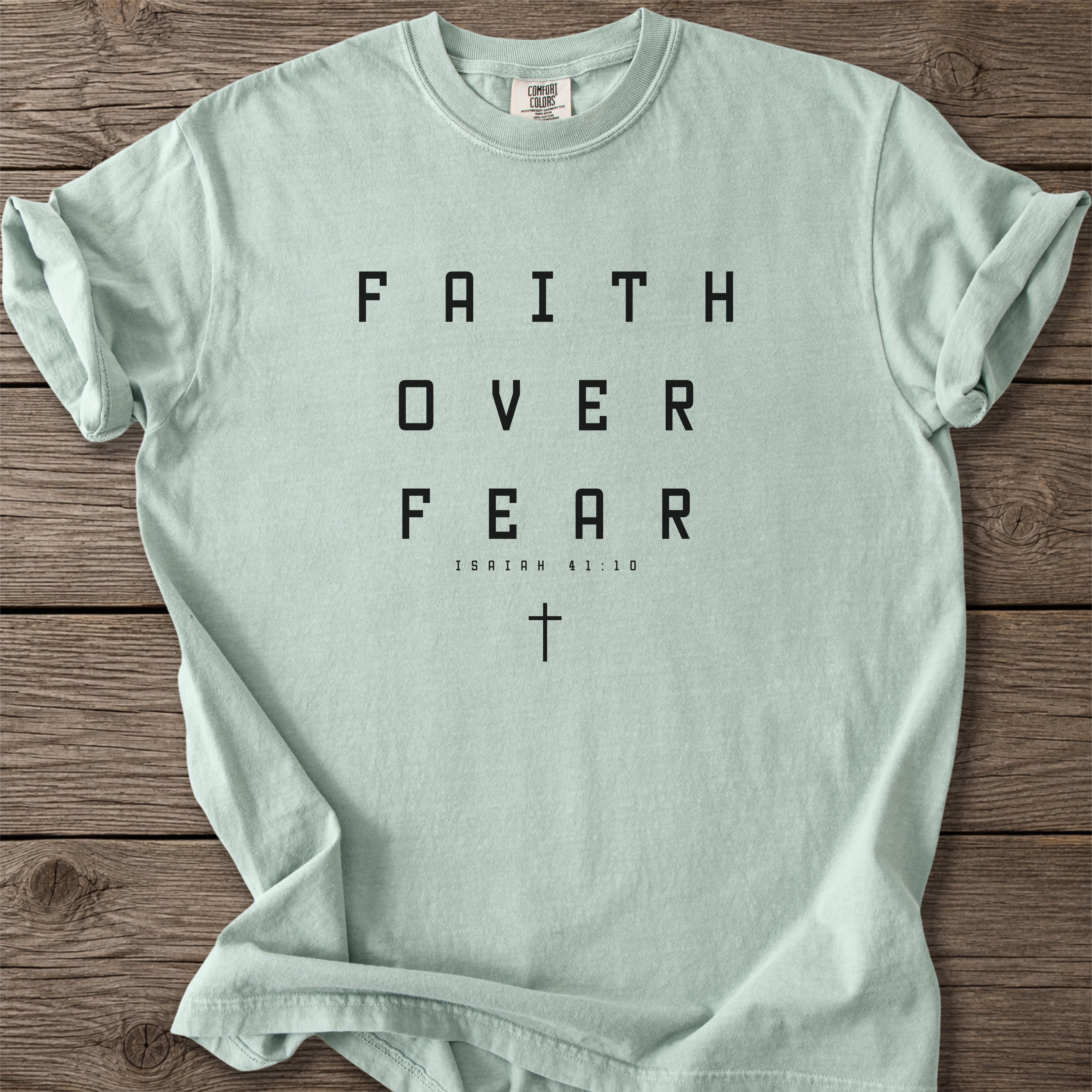 Faith Over Fear T-Shirt