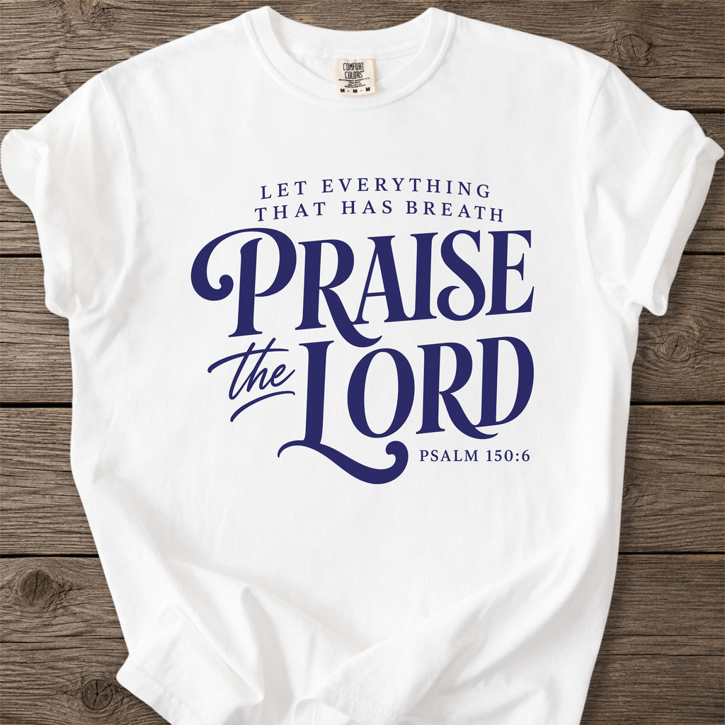 Praise the Lord Faith T-Shirt