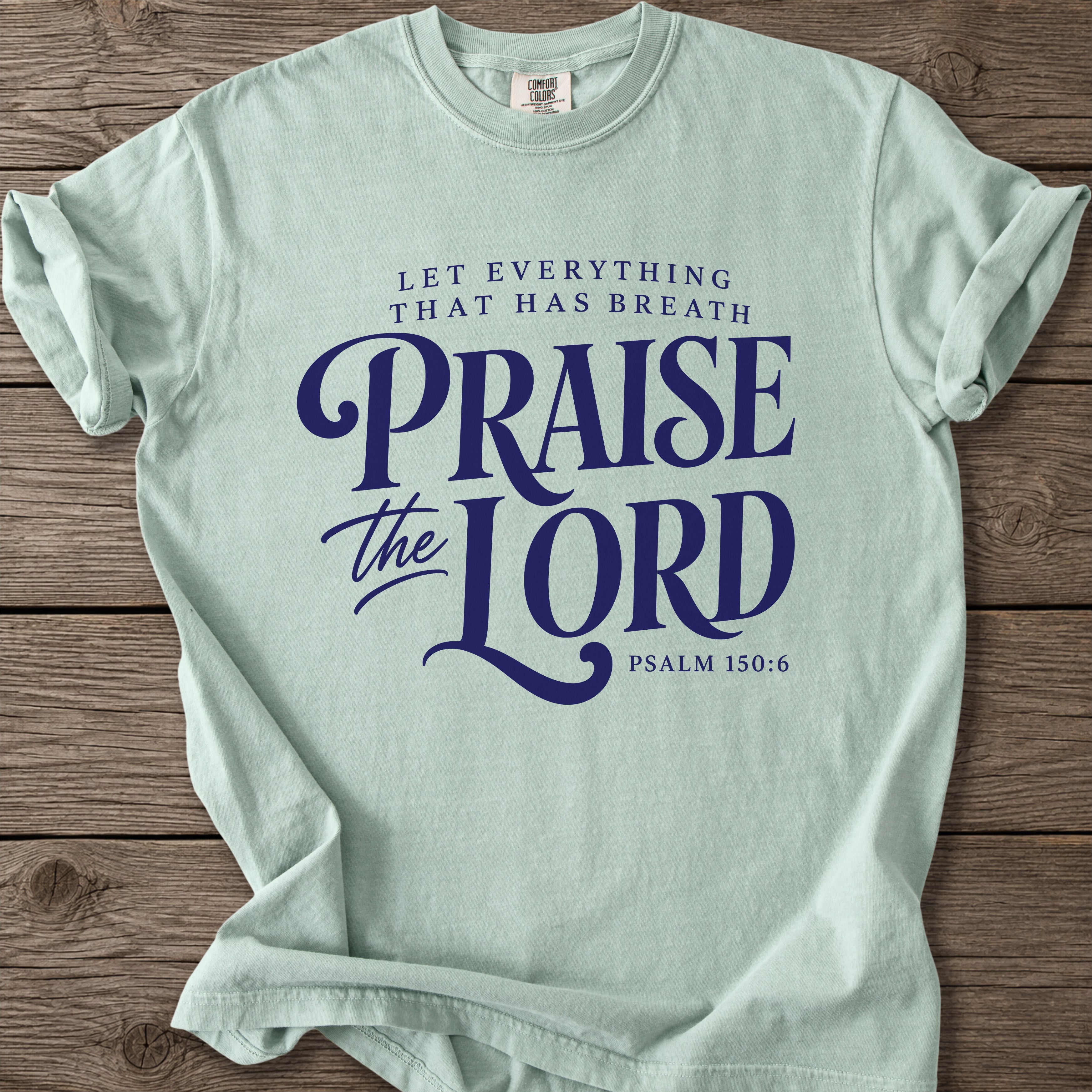 Praise the Lord Faith T-Shirt