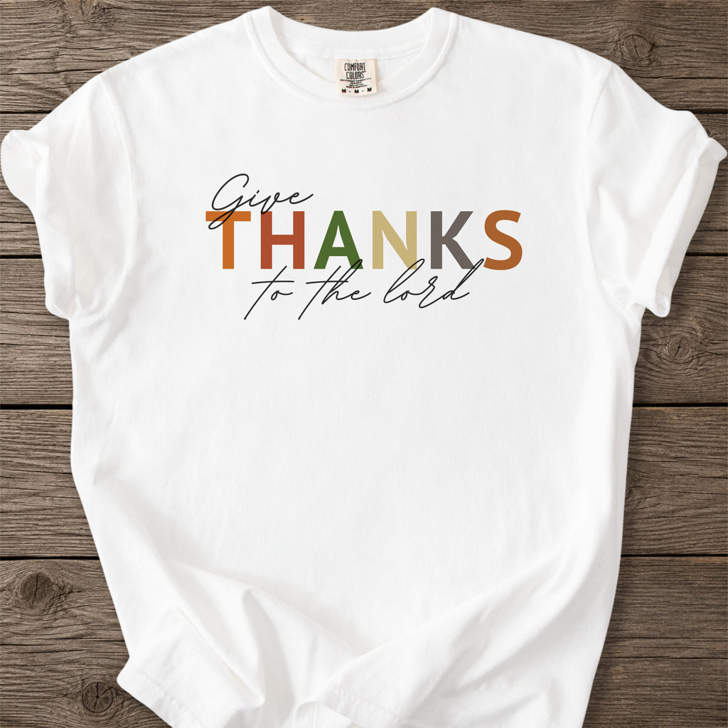 Thanks To The Lord T-Shirt