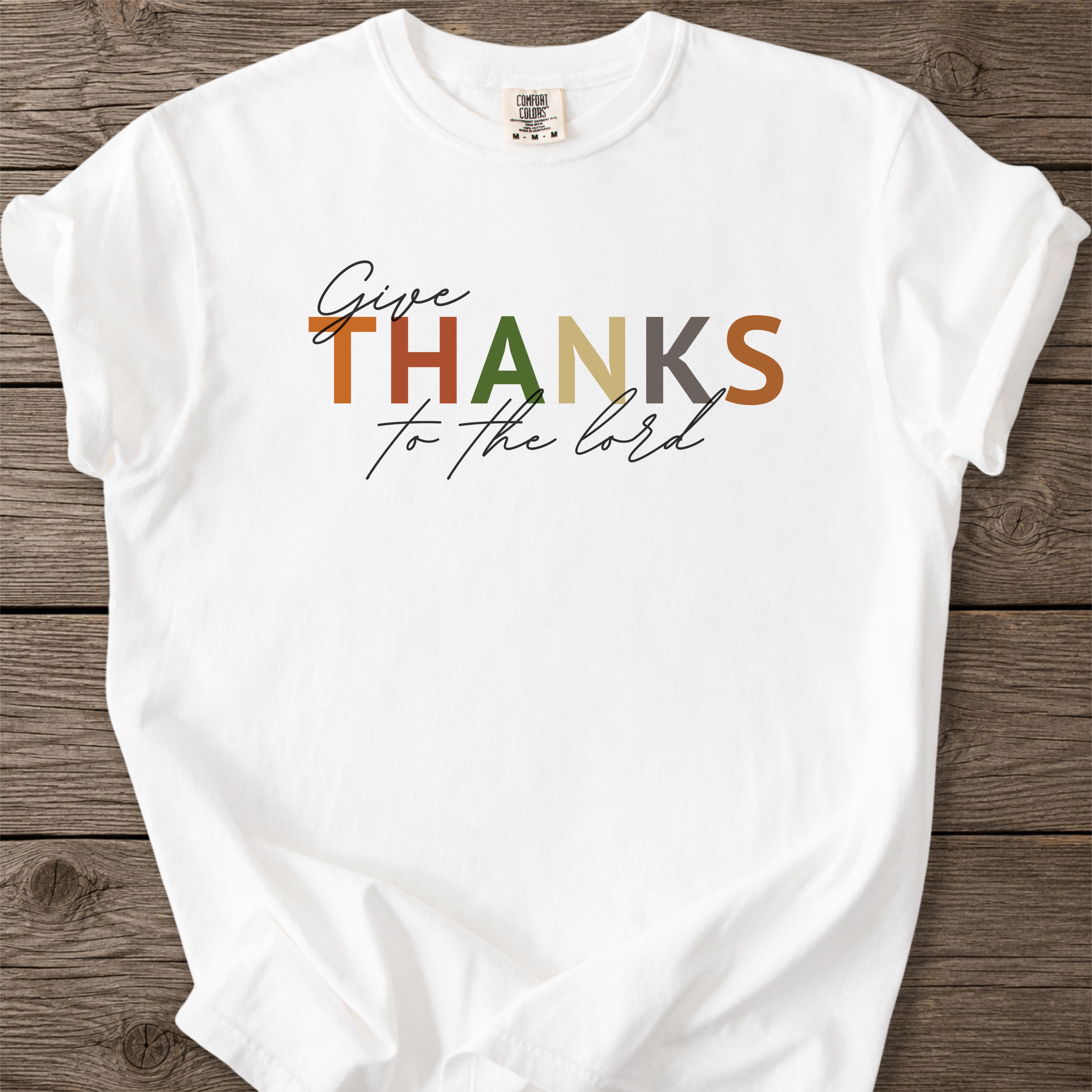 Thanks To The Lord T-Shirt